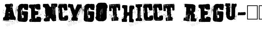 AgencyGothicCT Regu字体转换